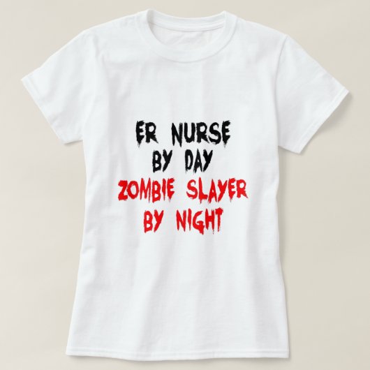 T-shirt Infirmière Zombie Slayer ER (Design devant)