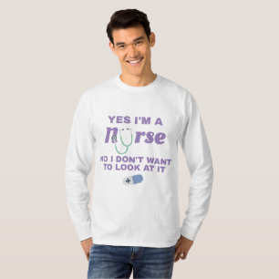 T-shirt Infirmières Oui Je suis Infirmière Non Je ne veux