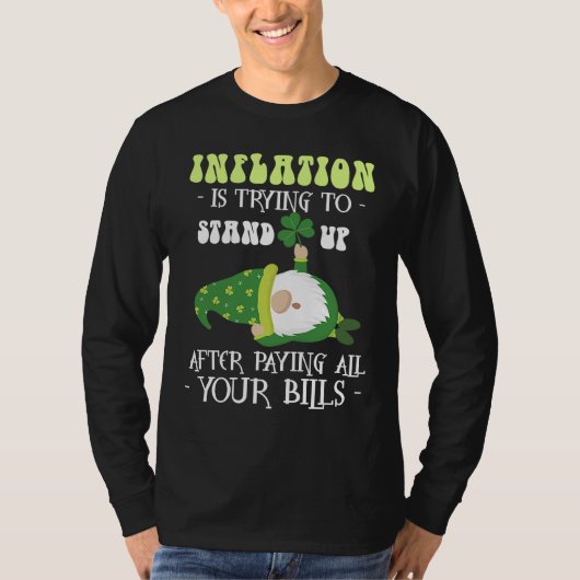 T-shirt Inflation Gnome Paying Bills  St Patricks Day (Devant)