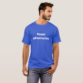 T-shirt Infrastructure humaine (Devant entier)