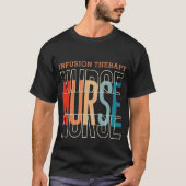 T-shirt Infusion Therapy Nurse (Devant)