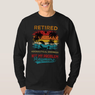 T-shirt Ingénieur Aéronautique Retraité Rétro Pas Mon Prob