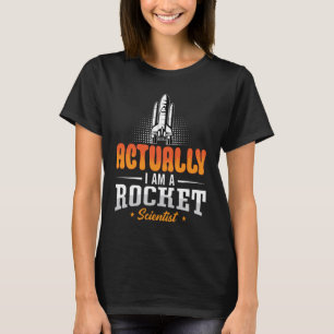 T-shirt Ingénieur Aérospatial En Fait Je Suis Une Rocket S