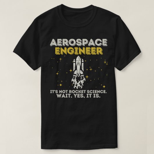 T-shirt Ingénieur aérospatial Rocket Science (Design devant)