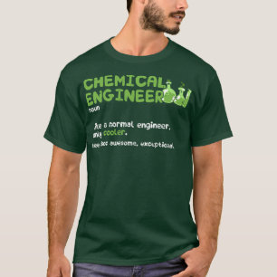 T-shirt Ingénieur chimiste Noun comme un ingénieur normal