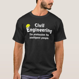 T-shirt ingénieur civil intelligent