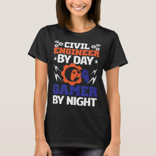 T-shirt Ingénieur civil le jour, joueur la nuit Ingénierie