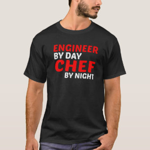 T-shirt Ingénieur De Jour Chef De Nuit