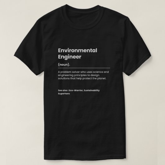 T-shirt Ingénieur De l'environnement drôle (Design devant)