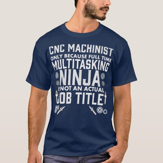 T-shirt Ingénieur de l'opérateur de machine de devis CNC (Devant)