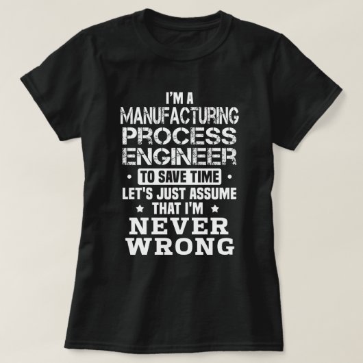 T-shirt Ingénieur de processus de fabrication (Design devant)