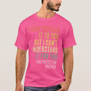 T-shirt Ingénieur de protection incendie sarcastique humor