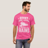 T-shirt Ingénieur De Train Désolé De Ne Pas Écouter J'Étai (Devant entier)