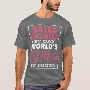 T-shirt Ingénieur de ventes par jour Mondes Meilleur maman