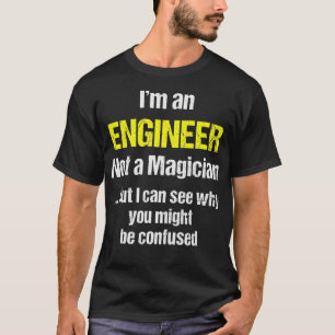 T-shirt Ingénieur Drôle Cadeau Pas Un Magicien _8
