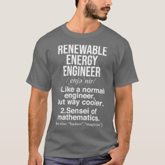 T-shirt Ingénieur en énergie renouvelable cadeaux amusants