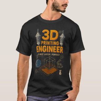 T-shirt Ingénieur en fabrication additive de l'imprimante