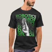 T-shirt Ingénieur en robotique graphique Sciences appliqué (Devant)