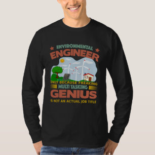 T-shirt Ingénieur environnemental multi-tâches à fond