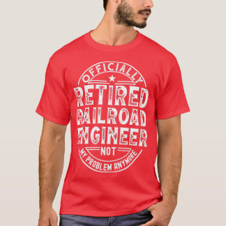 T-shirt Ingénieur ferroviaire retraité 1