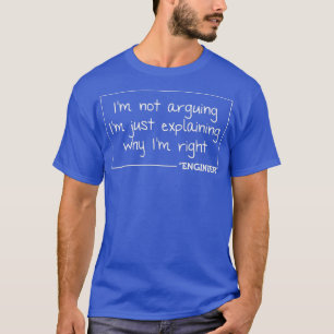 T-shirt Ingénieur Je Ne Suis Pas Argument Drôle Génie Cade