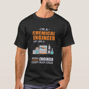 T-shirt Ingénieur Je Suis Un Ingénieur Chimiste