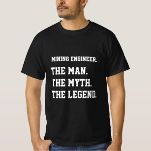T-shirt Ingénieur minier L'Homme Le Mythe La Légende