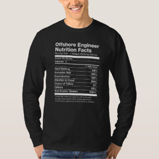 T-shirt Ingénieur offshore Nutrition Facts drôle