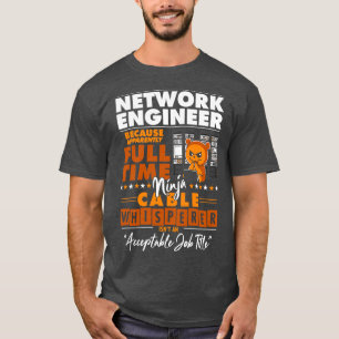 T-shirt Ingénieur Réseau Ninja Câble Murmureur Drôle