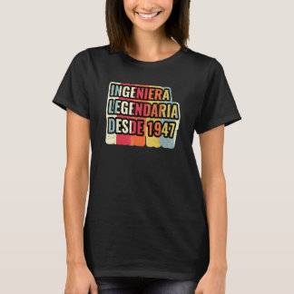 T-shirt Ingénieure Légendaire Depuis 1947 Ingénieur