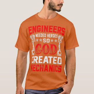 T-shirt Ingénieurs de graphisme mécanique ont besoin de hé