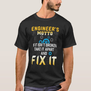 T-shirt Ingénieurs Motto Funny Ingénierie