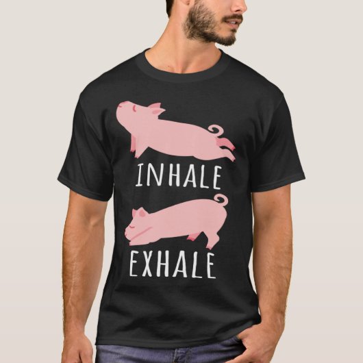 T-shirt Inhale Exhale Pig Yoga Meditation Workout Exercise (Devant)