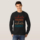 T-shirt Inhale Positivity  Meditation Yoga  Quote (Devant entier)