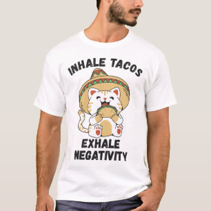 T-shirt Inhale tacos exhale négativité