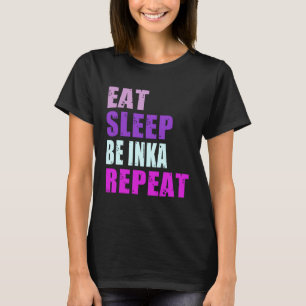 T-shirt Inka Mangez Le Sommeil Soyez Répété Inka