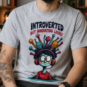 T-shirt Innovateur Introverti Créatif Excentrique