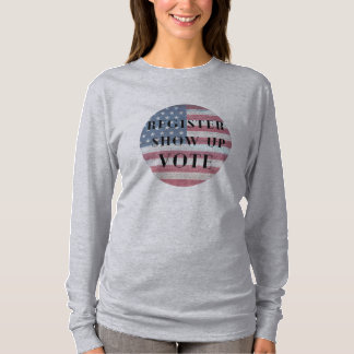 T-shirt Inscrire le vote, s'inscrire et voter