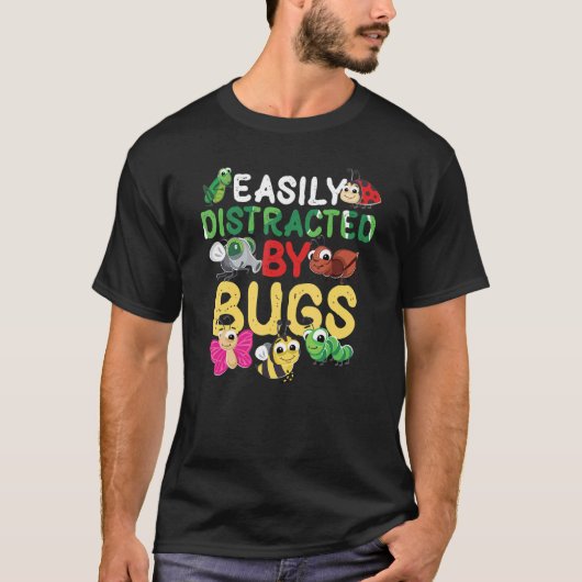 T-shirt Insectes Facilement Distrait Par Bugs Science Bug (Devant)
