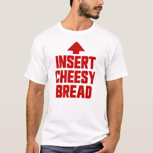 T-shirt Insérez le pain fromage Aliment préféré Pain froma