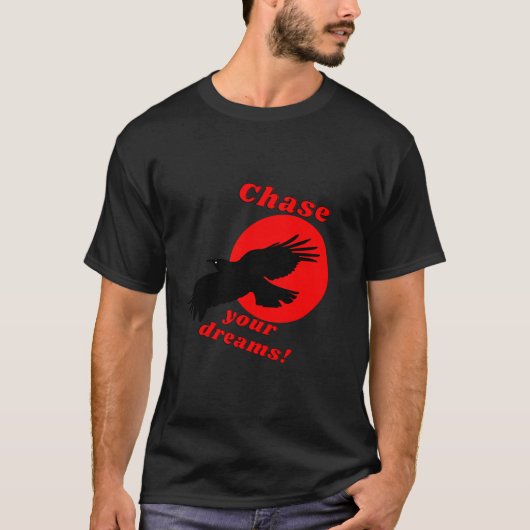 T-shirt inspirant "Chase Your Dreams" (Devant)