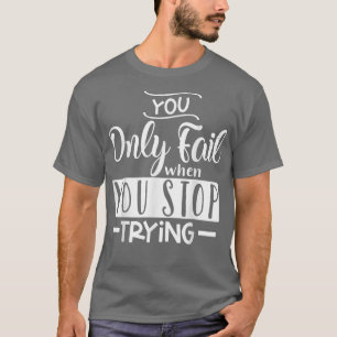 T-shirt inspirant, t-shirt motivant, motivation