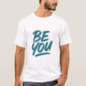 T-shirt Inspiration Be You Design (Devant)