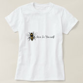 T-shirt Inspiration Cute Bee Pun
