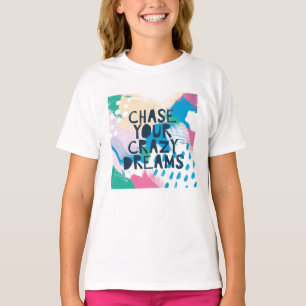 T-shirt Inspiration lumineuse I   Chasse tes rêves fous