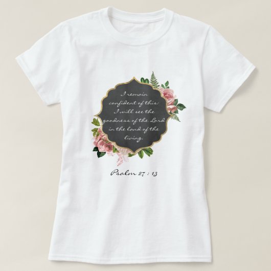 T-shirt Inspirational Bible Verse - Psaume 27 : 13 (Design devant)