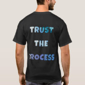 T-shirt Inspirational Quote – Trust The Process Typography (Dos)