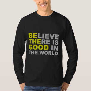 T-shirt Inspirationnel Soit La Bonne Croyance Il Y A Bien
