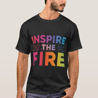 T-shirt Inspire le feu.