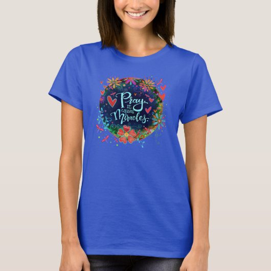 T-shirt Inspirer Pray Il Causes Miracles Inspiriity (Devant)